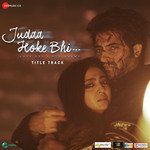 Judaa Hoke Bhi (Title Track)