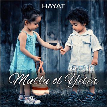 hayat-mutlu-ol-yeter-cover-image