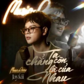Ta Chẳng Còn Là Của Nhau-cover