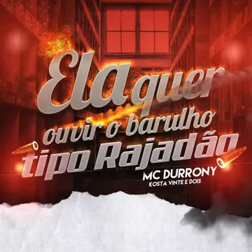 Ela Quer Ouvir O Barulho Tipo Rajadão-cover