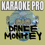 Dance Monkey(Originally Performed by Tones and I)(Karaoke Version)-cover
