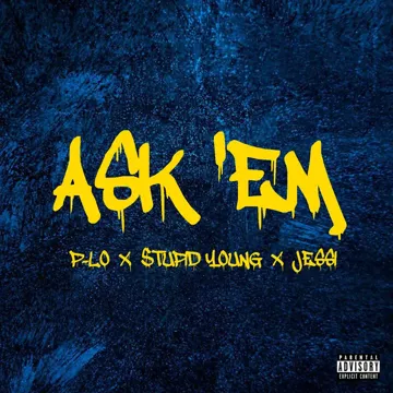 Ask 'Em (feat. P-Lo & Jessi)-cover