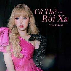 Cứ Thế Rời Xa (Remix)-cover