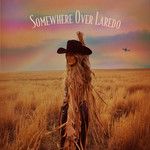 Somewhere Over Laredo-cover