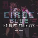 CIROC BLUE(feat. Yolik.VVS)-cover