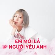 Em Mới Là Người Yêu Anh-cover