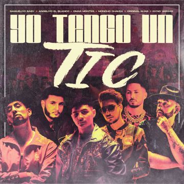 Yo Tengo Un Tic (feat. Original Elias, Nyno Vargas, Angeliyo El Blanco)-cover