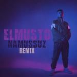 Namussuz(feat. ElMusto)(Remix Explicit)