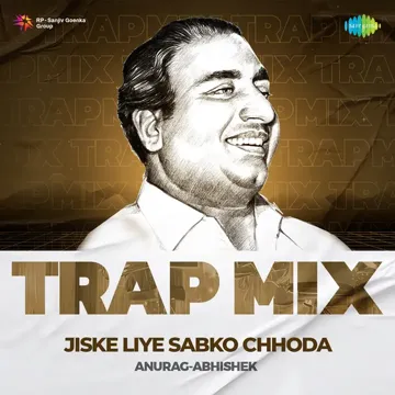 Jiske Liye Sabko Chhoda