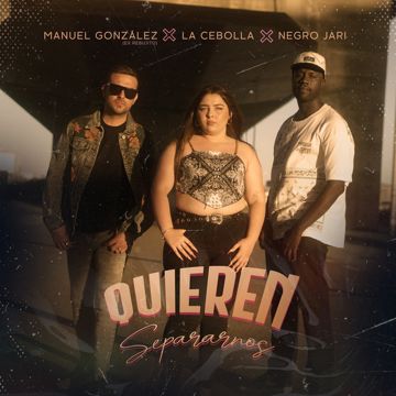 Quieren Separarnos-cover