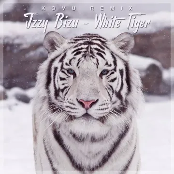 Izzy Bizu (White Tiger) [Kovu Remix]-cover
