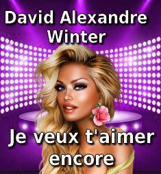 JE VEUX T'AIMER ANCORE*D-A-Winter*Sylvie Soléo*