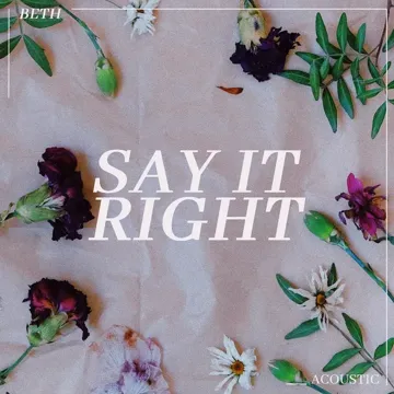Say It Right (Acoustic)