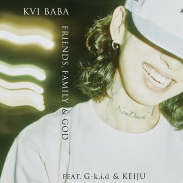 Friends, Family & God (feat. G-k.i.d & KEIJU)-cover