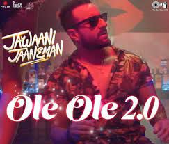  Ole Ole   Jawaani Jaaneman-cover