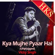 Kya Mujhe Pyaar Hai (Unplugged)-cover