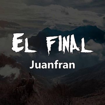 El Final