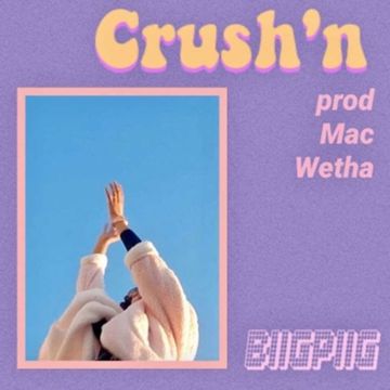 Crush'n (feat. Mac Wetha)-cover