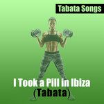 I Took a Pill in Ibiza(Tabata)-cover