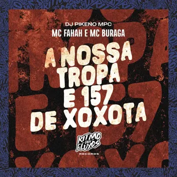 A Nossa Tropa É 157 de Xoxota-cover