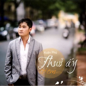 Thuở Ấy Có Em