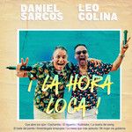 La Hora Loca : Oye Abre Tus Ojos / Cachamba / El Tiguerón / Kulikitaka / La Dueña del Swing / El Baile de