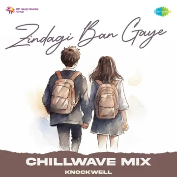 Zindagi Ban Gaye - Chill Wave Mix-cover