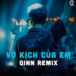 Vở Kịch Của Em(Qinn Remix)(Remix)-cover