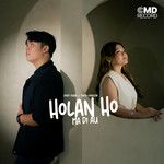 Holan Ho Ma Di Au
