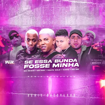 Se Essa Bunda Fosse Minha (Remix Bregafunk)