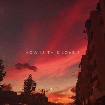 How Is This Love ? (feat. Dylan Longworth)-cover