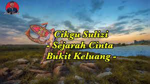 Sejarah Cinta Di Bukit Keluang