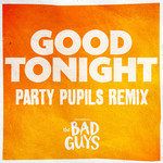 Good Tonight(Party Pupils Remix)(Remix)-cover