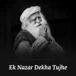 Ek Nazar Dekha Tujhe(feat. Aishwarya Nigam)-cover