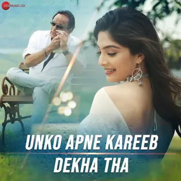 Unko Apne Kareeb Dekha Tha-cover