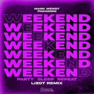 Weekend (Party, Sleep, Repeat) (LIZOT Remix)-cover