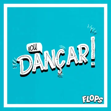flops-vou-danar-cover-image