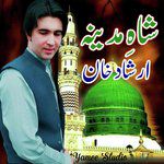 Shahe Madina Naat Irshad Khan-cover