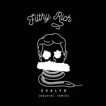 Filthy Rich (neutral. Remix)-cover