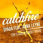 Catchfire(Sun Sun Sun)(feat. Anna Leyne)(EDX Radio Edit)-cover