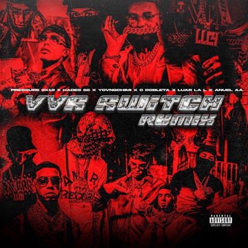 VVS Switch (feat. Hades66, Luar La L & CDobleta) - Remix-cover