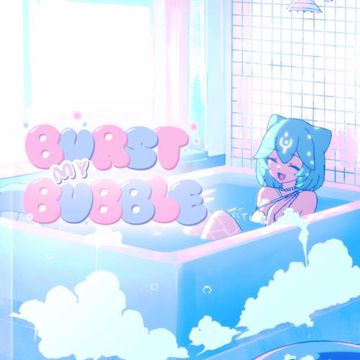 Burst My Bubble-cover