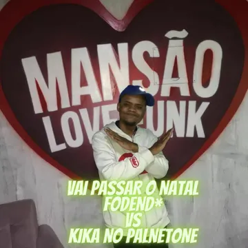 Vai Passar o Natal Fodend* vs Kika no Palnetone-cover