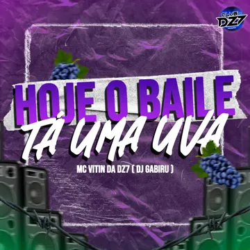 HOJE O BAILE TA UMA UVA-cover