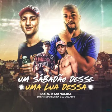 Um Sabadão Desse uma Lua Dessa (feat. DJ Dozabri) (feat. DJ Dozabri)-cover