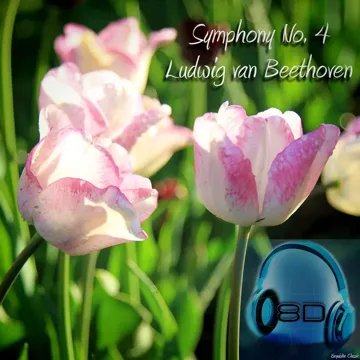 Symphony No. 4 In B Flat Major, Op. 60- III Scherzo-trio: Allegro vivace - Ludwig Van Beethoven (8D Binaural Remastered - Music Therapy)-cover