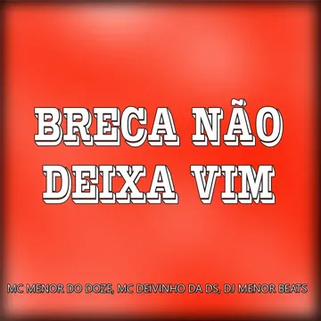 Breca Nao Deixa Vim-cover