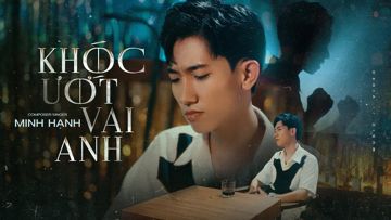 Khóc Ướt Vai Anh