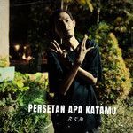 Persetan Apa Katamu-cover
