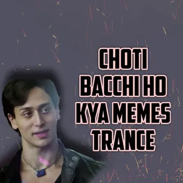 Choti Bacchi Ho Kya Memes Trance-cover